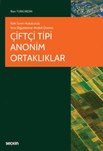 Türk Tarım Hukukunda Yeni Örgütlenme Modeli Önerisi Çiftçi Tipi Anonim Ortaklıklar