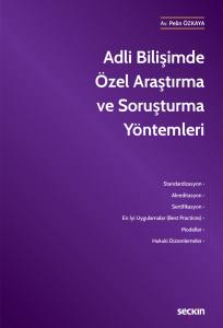 Adli Bilişimde Özel Araştırma Ve Soruşturma Yöntemleri