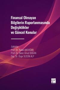 Finansal Olmayan Bilgilerin Raporlanmasında Değişiklikler Ve Güncel Konular