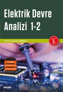 Elektrik Devre Analizi 1 – 2 Teori ¦ Uygulama ¦ Matlab Destekli Simulasyon