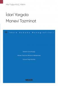 İdari Yargıda Manevi Tazminat – İdare Hukuku Monografileri –