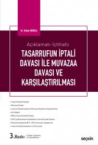 Açıklamalı–İçtihatlı Tasarrufun İptali Davası İle Muvazaa Davası Ve Karşılaştırılması