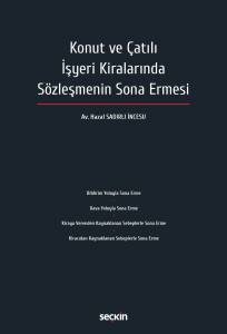 Konut Ve Çatılı İşyeri Kiralarında Sözleşmenin Sona Ermesi