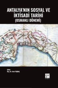 Antalya'nın Sosyal Ve İktisadi Tarihi (Osmanlı Dönemi)