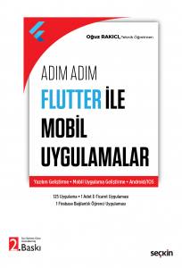 Adım Adım Flutter İle Mobil Uygulamalar Yazılım Geliştirme – Mobil Uygulama Geliştirme – Android/Ios