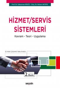 Hizmet / Servis Sistemleri Kavram – Teori – Uygulama