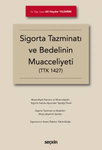 Sigorta Tazminatı Ve Bedelinin Muacceliyeti (Ttk 1427)