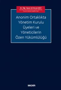 Anonim Ortaklıkta Yönetim Kurulu Üyeleri Ve Yöneticilerin Özen Yükümlülüğü