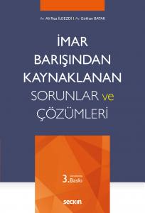 İmar Barışından Kaynaklanan Sorunlar Ve Çözümleri