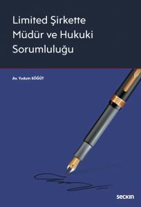 Limited Şirkette Müdür Ve Hukuki Sorumluluğu