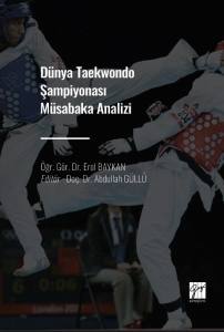 Dünya Taekwondo Şampiyonası Müsabaka Analizi