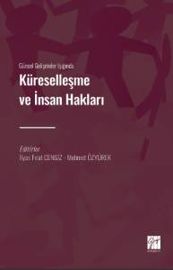 Güncel Gelişmeler Işığında Küreselleşme Ve İnsan Hakları