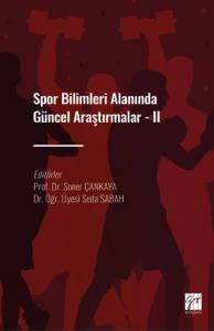 Spor Bilimleri Alanında Güncel Araştırmalar - Iı