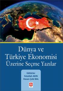 Dünya Ve Türkiye Ekonomisi Üzerine Seçme Yazılar
