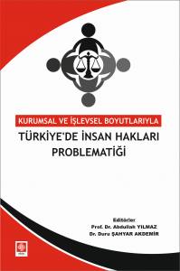 Türkiyede İnsan Hakları Problematiği Abdullah Yılmaz