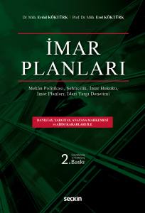 İmar Planları İmar Planları, İmar Hukuku, Şehircilik İdari Yargı Denetimi, Mekân