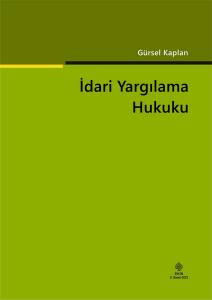 İdari Yargılama Hukuku Gürsel Kaplan