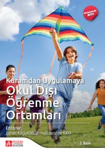 Kuramdan Uygulamaya Okul Dışı Öğrenme Ortamları - (Ekonomik Boy)