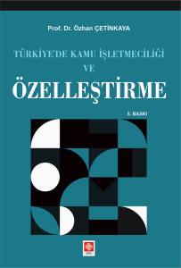 Türkiyede Kamu İşletmeciliği Ve Özelleştirme Özhan Çetinkaya