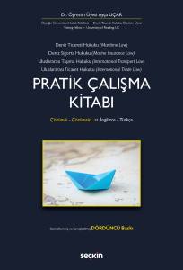 Deniz Ticaret Hukuku, Deniz Sigorta Hukuku Uluslararası Taşıma Hukuku, Uluslararası Ticaret Hukuku Pratik Çalışma Kitabı Çözümlü – Çözümsüz / İngilizce – Türkçe