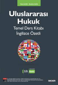 Uluslararası Hukuk Temel Ders Kitabı İngilizce Özetli