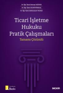 Ticari İşletme Hukuku Pratik Çalışmaları