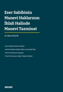 Eser Sahibinin Manevi Haklarının İhlali Halinde Manevi Tazminat