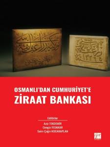 Osmanlı' Dan Cumhuriyet' E Ziraat Bankası