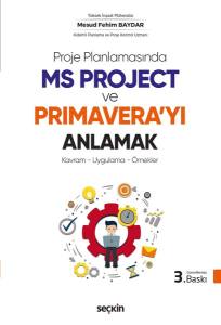 Ms Project Ve Primaverayı Anlamak Kavram – Uygulama – Örnekler