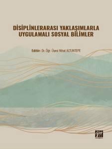 Disiplinlerarası Yaklaşımlarla Uygulamalı Sosyal Bilimler