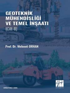 Geoteknik Mühendisliği Ve Temel İnşaat - Cilt Iı