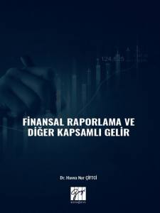 Finansal Raporlama Ve Diğer Kapsamlı Gelir