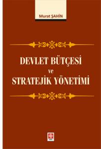 Devlet Bütçesi Ve Stratejik Yönetimi Murat Şahin