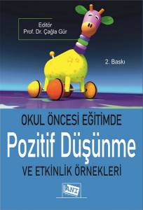 Okul Öncesi Eğitimde Pozitif Düşünme Ve Etkinlik Örnekleri