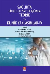 Sağlıkta Güncel Gelişmeler Işığında Teorik Ve Klinik Yaklaşımlar  4