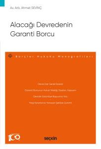 Alacağı Devredenin Garanti Borcu – Borçlar Hukuku Monografileri –