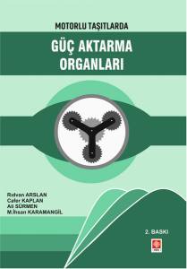 Motorlu Taşıtlarda Güç Aktarma Organları Rıdvan Arslan