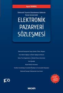 7416 Sayılı Kanunla Değişik 6563 Sayılı Elektronik Ticaretin Düzenlenmesi Hakkında Kanun Çerçevesinde Elektronik Pazaryeri Sözleşmesi