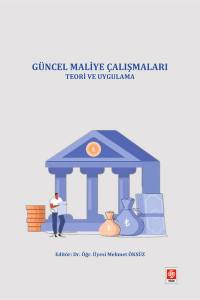 Güncel Maliye Çalışmaları Teori Ve Uygulama