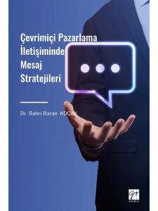 Çevrimiçi Pazarlama İletişiminde Mesaj Stratejileri