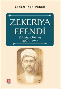 Zekeriya Efendi Zekeriya Okumuş 1880-1955 Ekrem Hayri Peker