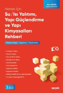 Herkes İçin Su / Isı Yalıtımı – Yapı Güçlendirme Ve  Yapı Kimyasalları Rehberi Malzeme Bilgisi – Uygulama – Yönetmelikler