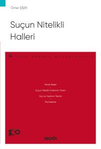 Suçun Nitelikli Halleri – Ceza Hukuku Monografileri –