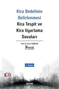Kira Bedelinin Belirlenmesi – Kira Tespit Ve Kira Uyarlama Davaları
