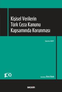 Kişisel Verilerin Türk Ceza Kanunu Kapsamında Korunması