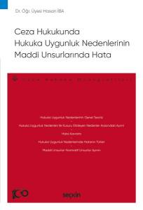 Ceza Hukukunda Hukuka Uygunluk Nedenlerinin Maddi Unsurlarında Hata – Ceza Hukuku Monografileri –