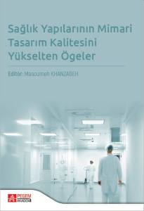 Sağlık Yapılarının Mimari Tasarım Kalitesini Yükselten Ögeler