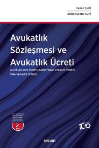 Avukatlık Sözleşmesi Ve Avukatlık Ücreti Akdi Vekalet Ücreti, Karşı Taraf Vekalet Ücreti, İcra Vekalet Ücreti