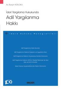 İdari Yargılama Hukukunda Adil Yargılanma Hakkı –İdare Hukuku Monografileri–