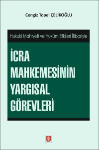 İcra Mahkemesinin Yargısal Görevleri